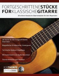 Cover image for Fortgeschrittene Stu&#776;cke Fu&#776;r Klassische Gitarre