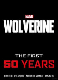 Cover image for Marvel's Wolverine: The First 50 Years