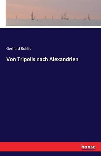 Cover image for Von Tripolis nach Alexandrien