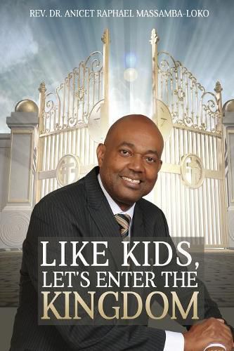 Cover image for Like Kids, Let's Enter the Kingdom