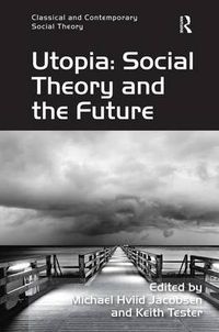 Cover image for Utopia: Social Theory and the Future