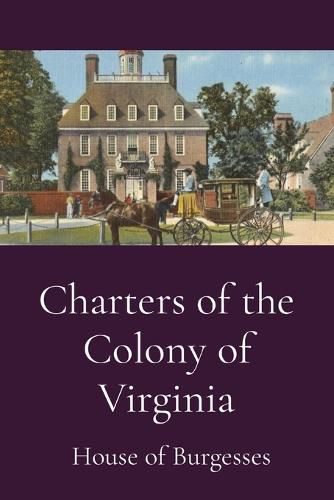 Cover image for Charters of the Colony of Virginia