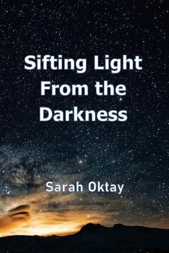 Cover image for Sifting Light from the Darkness