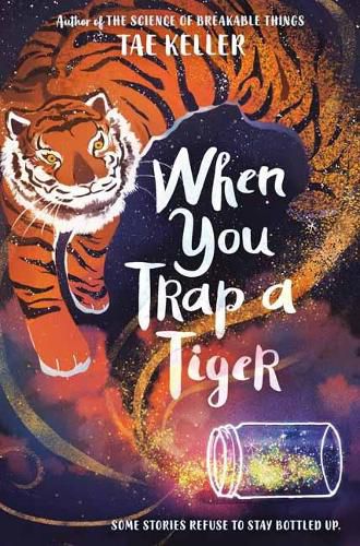 Cover image for When You Trap a Tiger: Winner of the 2021 Newbery Medal