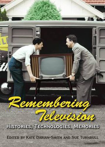 Cover image for Remembering Television: Histories, Technologies, Memories