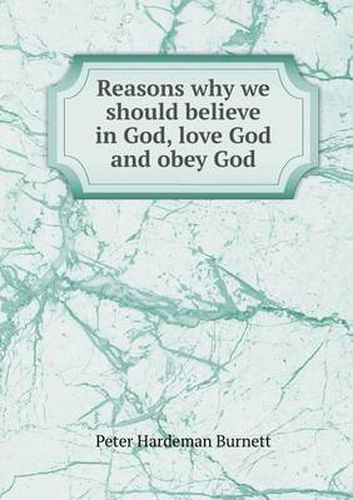 Cover image for Reasons Why We Should Believe in God, Love God and Obey God