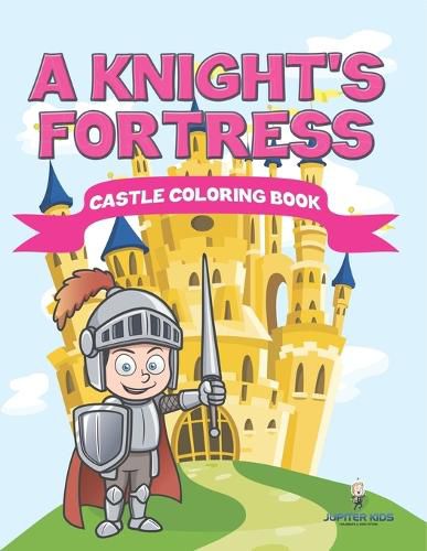 Cover image for A Knight's Fortress