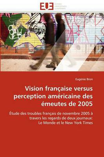 Cover image for Vision Fran Aise Versus Perception Am Ricaine Des Meutes de 2005