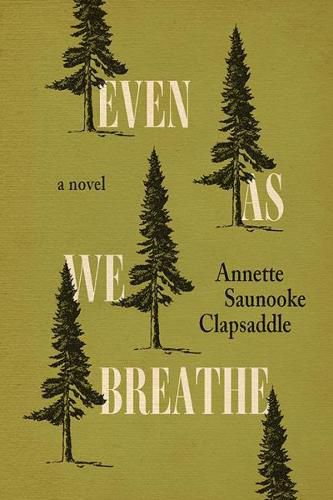 Cover image for Even As We Breathe: A Novel