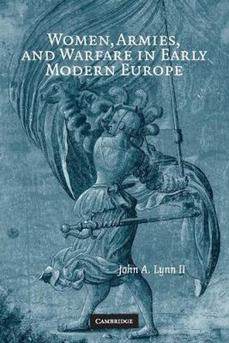 Cover image for Women, Armies, and Warfare in Early Modern Europe