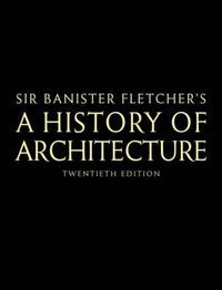 Cover image for Banister Fletcher's A History of Architecture