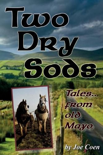 Cover image for Two Dry Sods: Tales From Old Mayo