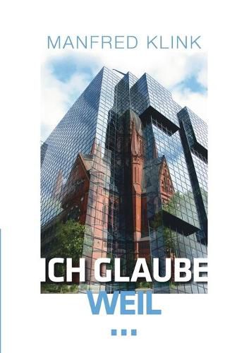 Cover image for Ich glaube, weil ...
