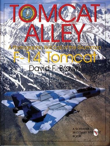 Cover image for Tomcat Alley: A Photographic Roll Call of the Grumman F-14 Tomcat