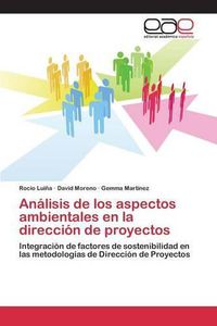 Cover image for Analisis de los aspectos ambientales en la direccion de proyectos