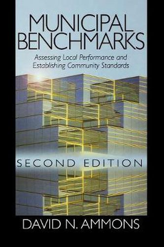 Cover image for Municipal Benchmarks: Assessing Local Performance and Establishing Community Standards