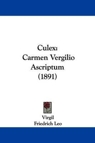 Cover image for Culex: Carmen Vergilio Ascriptum (1891)