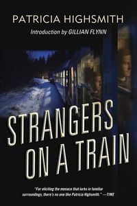 Cover image for Strangers on a Train: A Novel