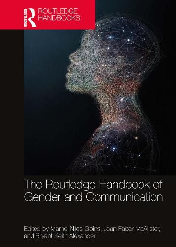 The Routledge Handbook of Gender and Communication