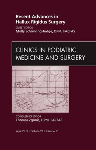 Cover image for Recent Advances in Hallux Rigidus Surgery, An Issue of Clinics in Podiatric Medicine and Surgery