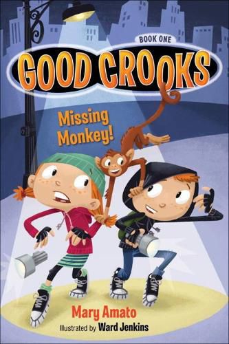 Cover image for Good Crooks Book One: Missing Monkey!