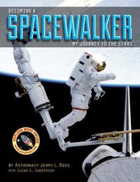 Cover image for Becoming a Spacewalker: My Journey to the Stars