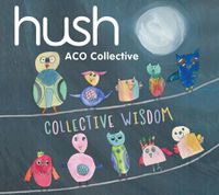 Cover image for Hush Collection Volume 18: Collective Wisdom