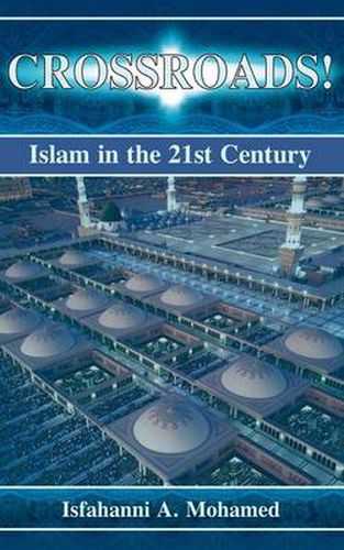 Cover image for Crossroads! Islam in the 21st Century