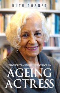 Cover image for Thoughts and Reflections of an Ageing Actress