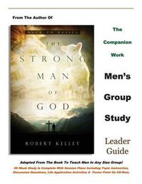 Cover image for The Strong Man of God Men's Group Study: Leader Guide