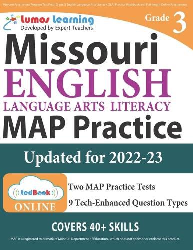 Cover image for Missouri Assessment Program Test Prep: Grade 3 English Language Arts Literacy (ELA) Practice Workbook and Full-length Online Assessments: MAP Study Guide