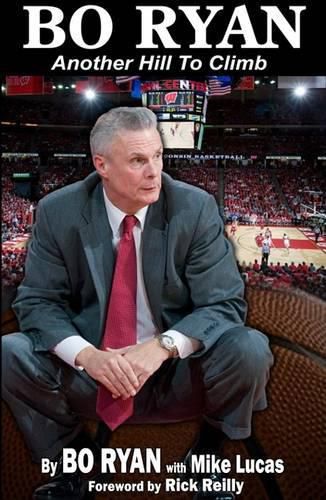 Cover image for Bo Ryan: Another Hill to Climb