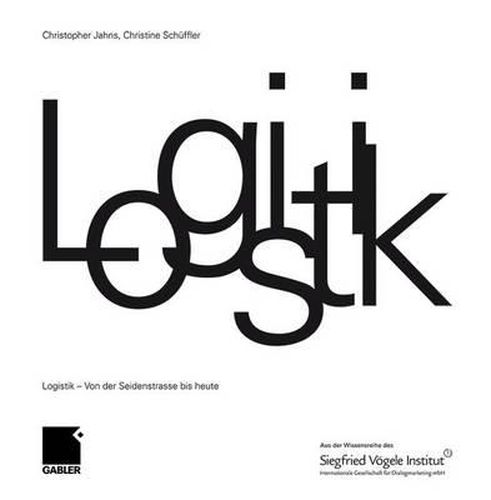 Cover image for Logistik: Von Der Seidenstrasse Bis Heute