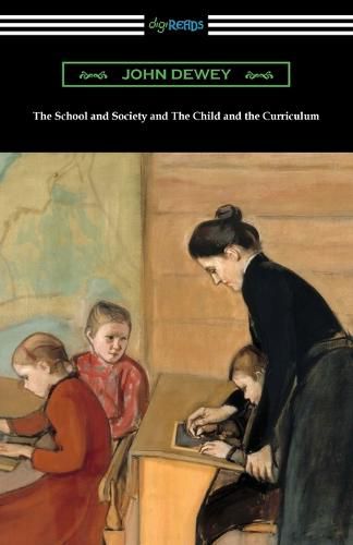 Cover image for The School and Society and The Child and the Curriculum