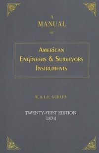 Cover image for A Manual of American Engineer's and Surveyor's Instruments