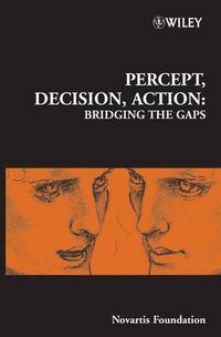 Cover image for Percept, Decision, Action: Bridging the Gaps