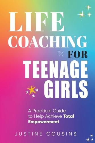Cover image for Life Coaching for Teenage Girls