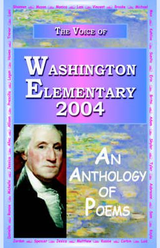 Cover image for The Voice of Washington Elementary 2004 - An Anthology of Poems