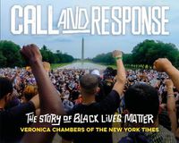 Cover image for Call and Response: The Story of Black Lives Matter