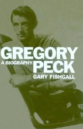 Cover image for Gregory Peck: A Biography