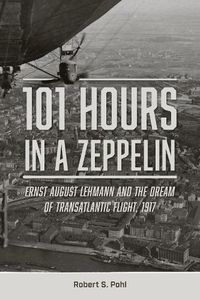 Cover image for 101 Hours in a Zeppelin