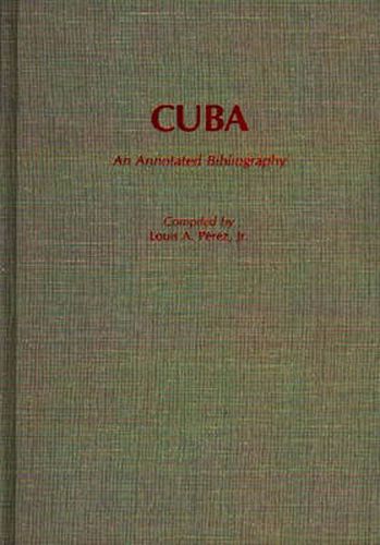 Cover image for Cuba: An Annotated Bibliography