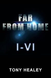 Cover image for Far From Home I-VI