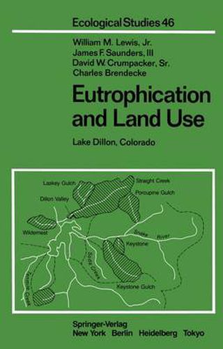 Cover image for Eutrophication and Land Use: Lake Dillon, Colorado