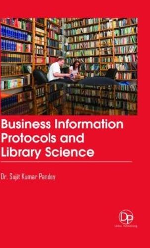 Cover image for Business Information Protocols and Library Science