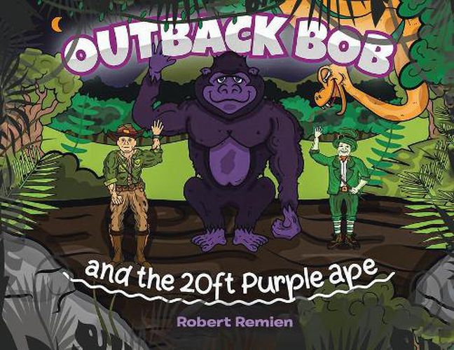 Outback Bob: And the 20-Foot Purple Ape