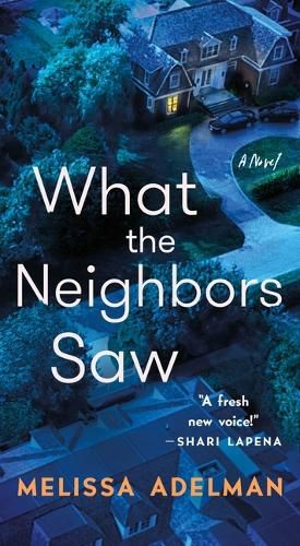 Cover image for What the Neighbors Saw