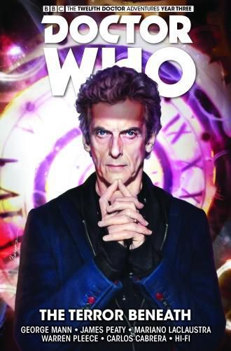 Cover image for Doctor Who: The Twelfth Doctor: Time Trials Vol. 1: The Terror Beneath