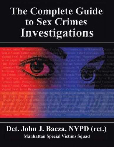 Cover image for The Complete Guide to Sex Crimes Investigations