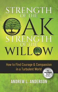 Cover image for Strength of the Oak, Strength of the Willow